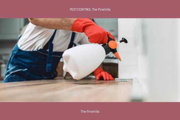 PEST CONTROL The Pinehills